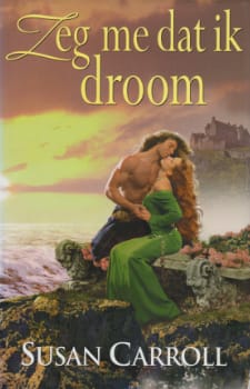 Susan Carroll – Zeg Me Dat Ik Droom