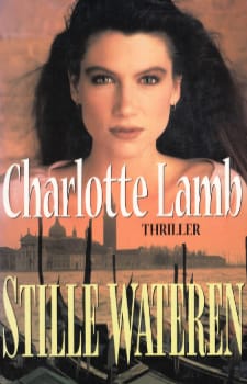 Charlotte Lamb – Stille Wateren