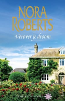 Nora Roberts – Verover Je Droom
