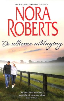 Nora Roberts – De Ultieme Uitdaging